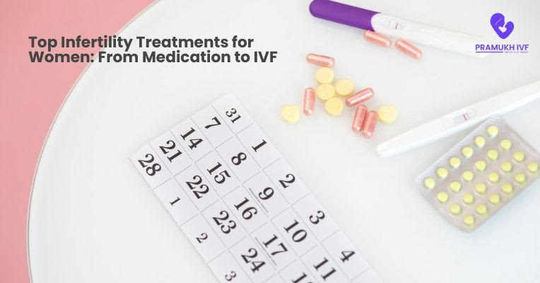 Top Infertility Treatments for Women